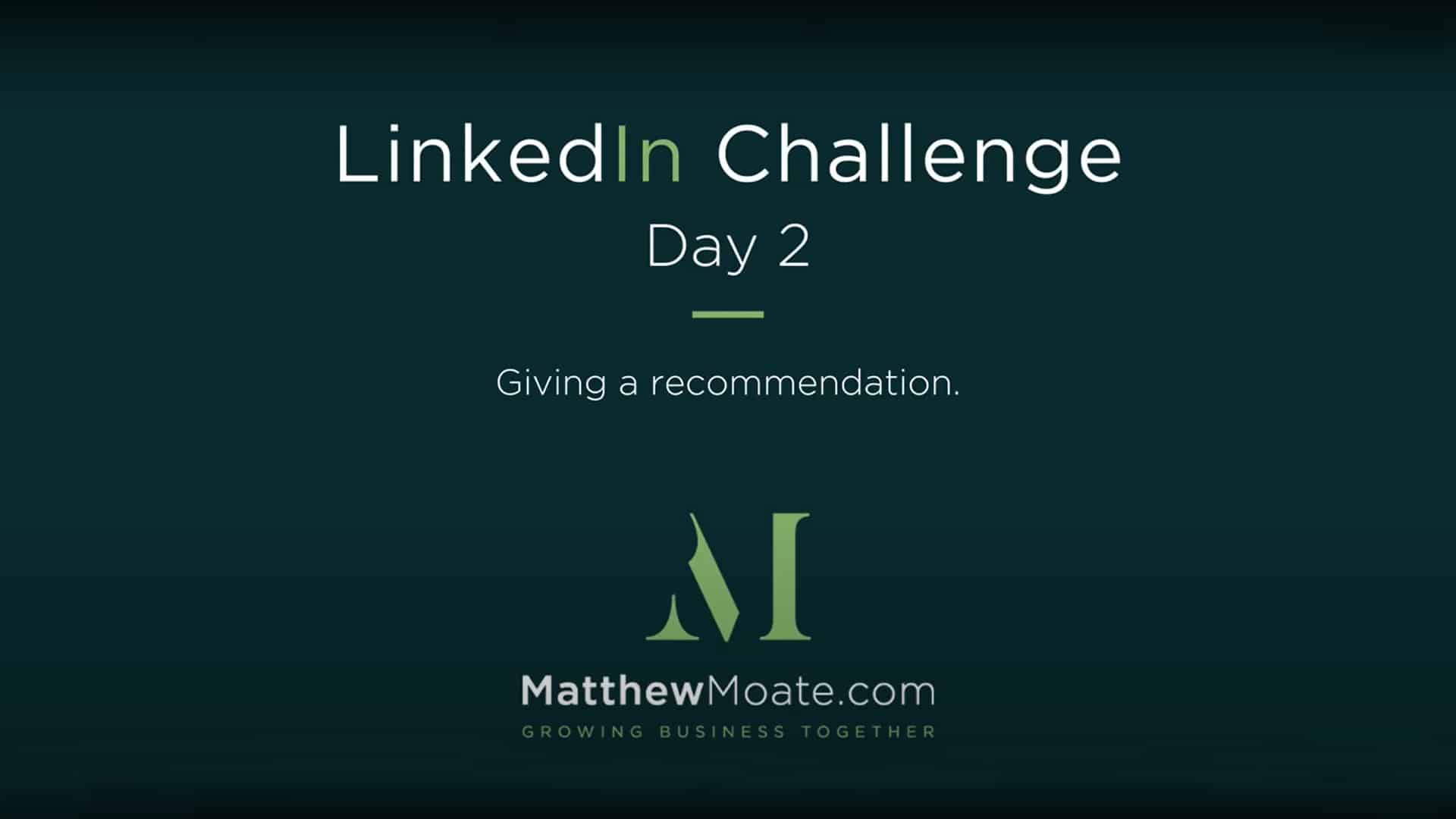 Matthew Moate's LinkedIn Challenge DAY 2